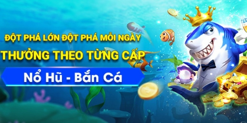 Khuyến mãi Vn6 dựa trên tổng cược nổ hũ - bắn cá - game bài